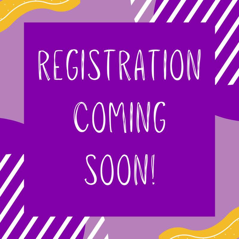 Registration Coming Soon!